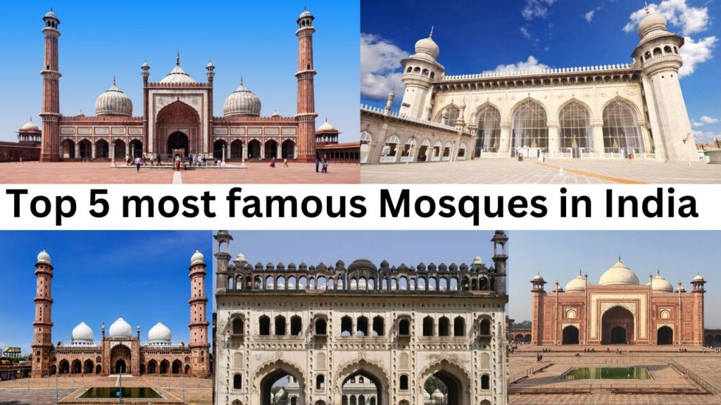 Top 5 most famous Mosques in India