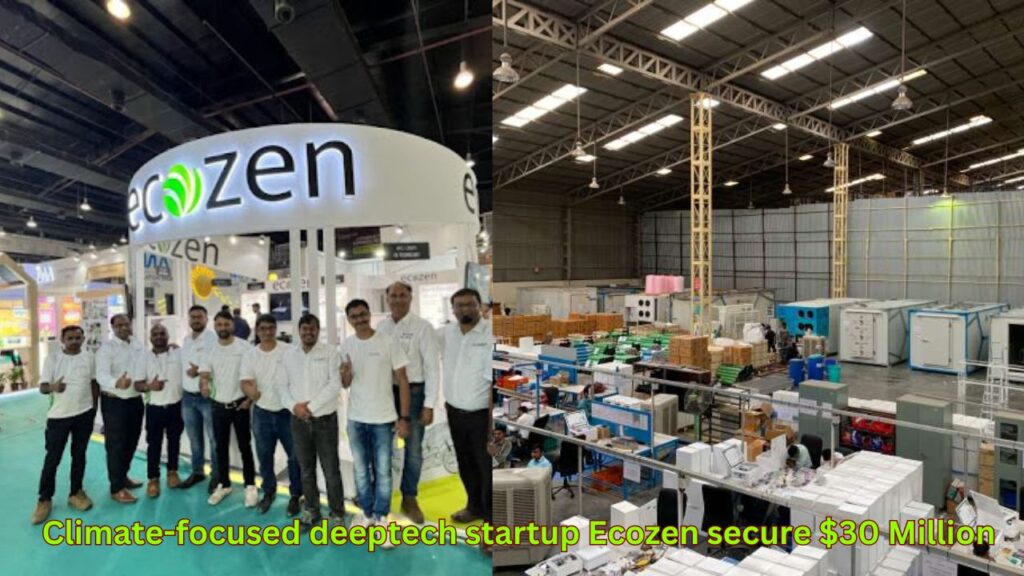 Climate-focused deeptech startup Ecozen secure $30 Million