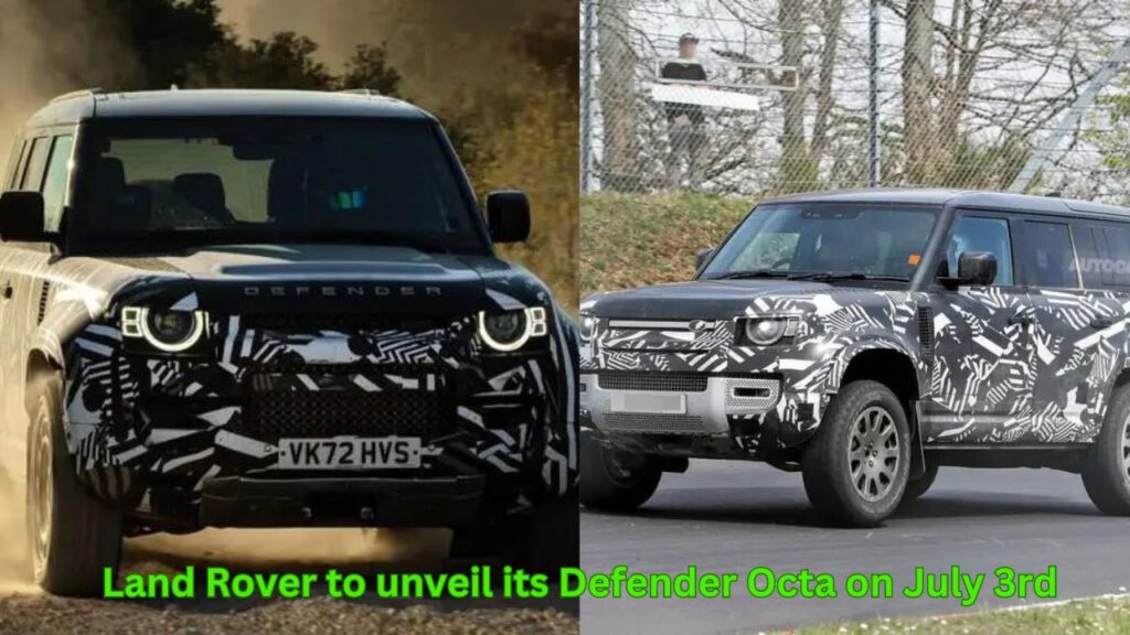 Land Rover to unveil its Defender Octa on July 3rd