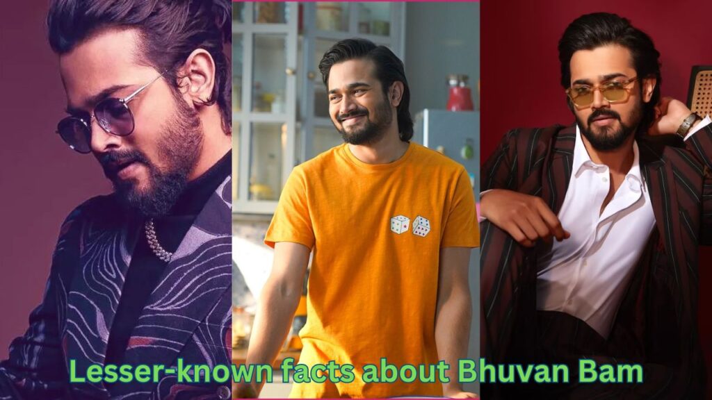 Top 5 lesser-known facts about Bhuvan Bam