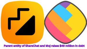 Parent entity of ShareChat and Moj raises $49 million in debt