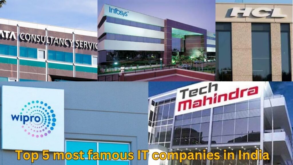Top 5 most famous IT companies in India