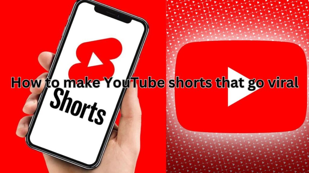 How to make YouTube shorts that go viral